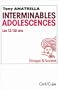 Interminables adolescences : Les 12-30 ans