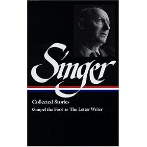 Amazon.com: Isaac Bashevis Singer: Collected Stories V. 1 Gimpel the Fool to The Letter Writer (Library of America, 149) (Vol 1) (9781931082617): Isaac Bashevis Singer: Books