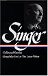 Isaac Bashevis Singer: Collected Stories V. 1 Gimpel the Fool to The Letter Writer (Library of America, 149)