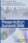 The Presentation Survival Skills Guide