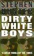 Dirty White Boys
