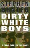 Dirty White Boys