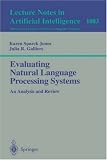 Evaluating Natural Language Processing Systems: An Analysis and Review (Lecture Notes in Computer Science / Lecture Notes in Artificial Intelligence)