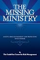 The Missing Ministry: Safety, Risk Management and Protecting Your Church