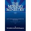 The Missing Ministry: Safety, Risk Management and Protecting Your Church