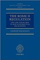 The Rome II Regulation: The Law Applicable to Non-Contractual Obligations (Oxford Private International Law Series)