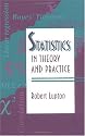Statistics in Theory and Practice