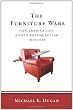 The Furniture Wars: How America Lost a 50 Billion Dollar Industry