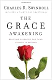 The Grace Awakening: Believing in grace is one thing. Living it is another.
