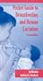 Pocket Guide to Breastfeeding and Human Lactation