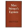 Max Stirner's Egoism