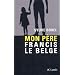 Mon p�re Francis le Belge