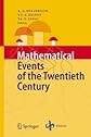 Mathematical Events of the Twentieth Century