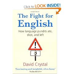 The Fight for English: How language pundits ate, shot, and left