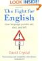 The Fight for English: How Language Pundits Ate, Shot, and Left