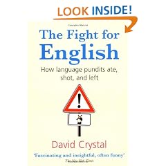 The Fight for English: How language pundits ate, shot, and left