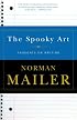 The Spooky Art: Thoughts on Writing