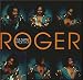 Many Facets Of Roger