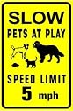 SLOW PETS AT PLAY dog cat turtle animal sign