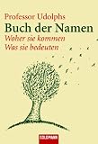 Produkt-Bild: Professor Udolphs Buch der Namen: Woher sie kommen - Was sie bedeuten