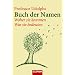 Professor Udolphs Buch der Namen: Woher sie kommen - Was sie bedeuten -