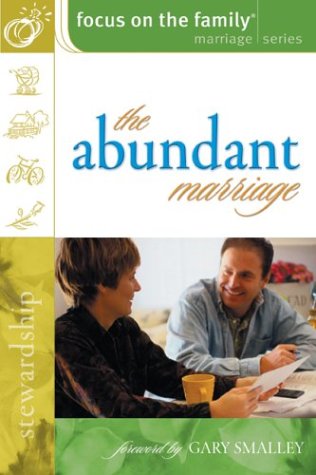 The Abundant Marriage (Focus on the Family Marriage) under Stewardship in The Books Store