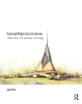 Frank Lloyd Wright's Sacred Architect...