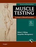 Daniels and Worthinghams Muscle Testing: Techniques of Manual Examination (Daniels & Worthingtons Muscle Testing (Hislop))