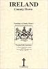 County Down, Ireland, Genealogy & Family History, special extracts from the IGF archives