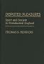Disputed Pleasures: Sport and Society in Pre-industrial England (Contributions to the Study of World History)