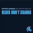 Blues Don'T Change