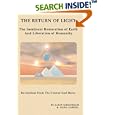 The Return of Light: The Imminent Restoration of Earth  and Liberation of Humanity by  Revelations from the Creator God Horus <br>With Karen Kirschbaum and Elora Gabriel