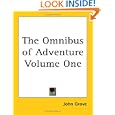 The Omnibus of Adventure Volume One by John Grove