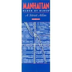 Manhattan Block by Block: A Street Atlas