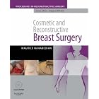 Cosmetic and Reconstructive Breast Surgery with DVD: A Volume in The Procedures in... by Maurice Nahabedian