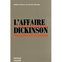 L'affaire Dickinson : Une enqu�te hors du commun