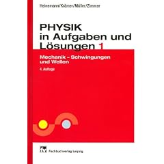 Physik in Aufgaben und L�sungen, Tl.1, Mechanik - Schwingungen und Wellen: BD I
