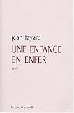 Une enfance en enfer par Fayard