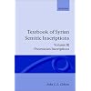 Textbook of Syrian Semitic Inscriptions: Volume 3: Phoenician Inscriptions, including inscriptions in the Mixed Dialect of Arslan Tash