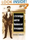 E. W. Scripps and the Business of Newspapers (History of Communication)