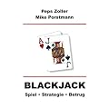 Blackjack: Spiel - Strategie - Betrug