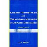 energy principles and variational methods in applied mechanics