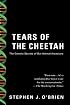 Tears of the Cheetah: The Genetic Secrets of Our Animal Ancestors