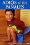 Adios a los panales/Good bye diapers: Una guia practica para un hecho cotidiano/A practical guide for daily facts (Spanish Edition)