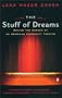 The Stuff of Dreams: Behind the Scenes of an American Community Theater