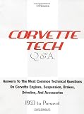 Corvette Q & A HP1376: Answers Most Common Technical Questions Corvette Suspension Brakes Driveline Acc