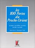 Les 100 portes du Proche-Orient