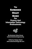 The Sarbanes-Oxley Guide for Finance and Information Technology Professionals: By Sarbanes-Oxley Group