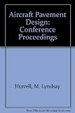 Aircraft pavement design : proceedings of the symposium organized by the Institution of Civil Engineers in London, 12 November 1970