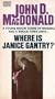Where is Janice Gantry?